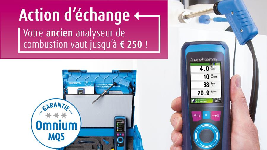 VOTRE ANCIEN ANALYSEUR DE COMBUSTION VAUT JUSQU’À € 250 !